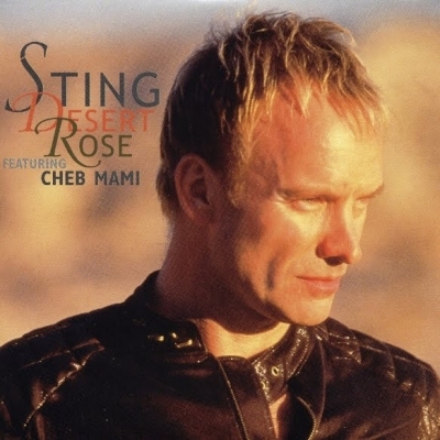 STING, CHEB MAMI - Desert Rose