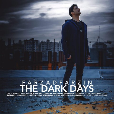 Download New Song, Download New Song By Farzad Farzin Called The Dark Days, Download New Song Farzad Farzin The Dark Days, Farzad Farzin, Farzad Farzin The Dark Days, avinmusic, The Dark Days, The Dark Days by Farzad Farzin, The Dark Days Download New Song By Farzad Farzin, The Dark Days Download New Song Farzad Farzin, آهنگ, آهنگ جدید, دانلود, دانلود آهنگ, دانلود آهنگ Farzad Farzin, دانلود آهنگ جدید, دانلود آهنگ جدید Farzad Farzin, دانلود آهنگ جدید Farzad Farzin به نام The Dark Days, دانلود آهنگ جدید فرزاد فرزین, دانلود آهنگ جدید فرزاد فرزین به نام روزای تاریک, دانلود آهنگ جدید فرزاد فرزین روزای تاریک, دانلود آهنگ فرزاد فرزین به نام روزای تاریک, دانلود آهنگ فرزاد فرزین روزای تاریک, روزای تاریک, روزای تاریک دانلود آهنگ فرزاد فرزین, فرزاد فرزین, آوین موزیک, کد پیشواز آهنگ های فرزاد فرزین
