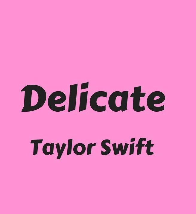 taylor-swift-delicate