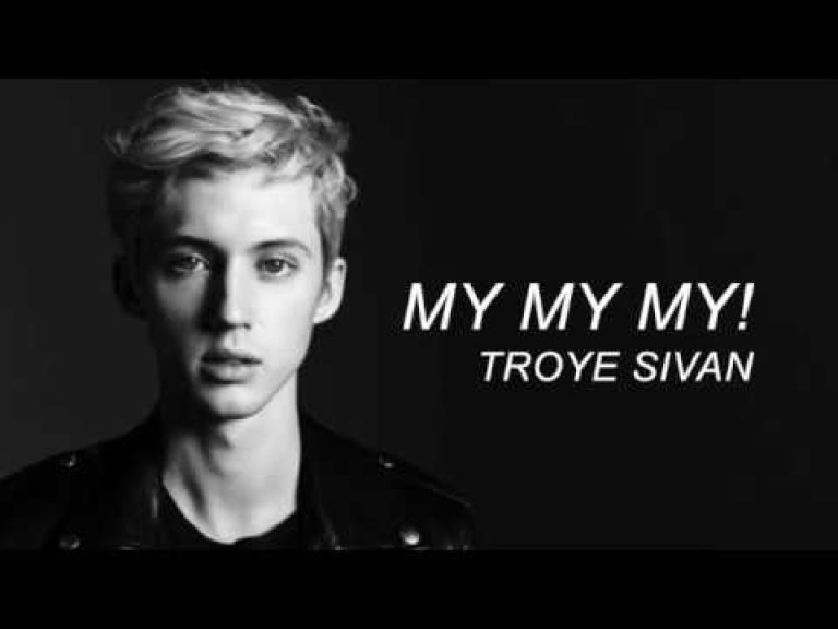 Troye Sivan my my my. Troye Sivan my my my! Official Video. Песня for him Troye Sivan. Кто поет песню my my my
